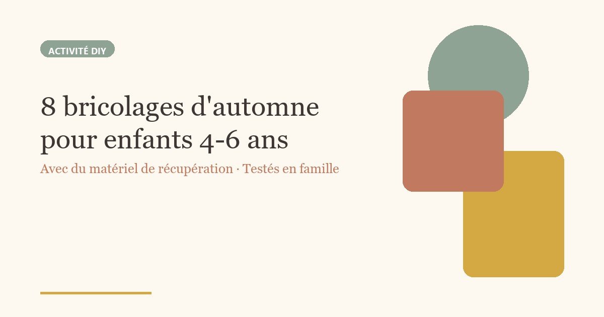 8 bricolages d automne pour enfants 4-6 ans avec du materiel de recuperation